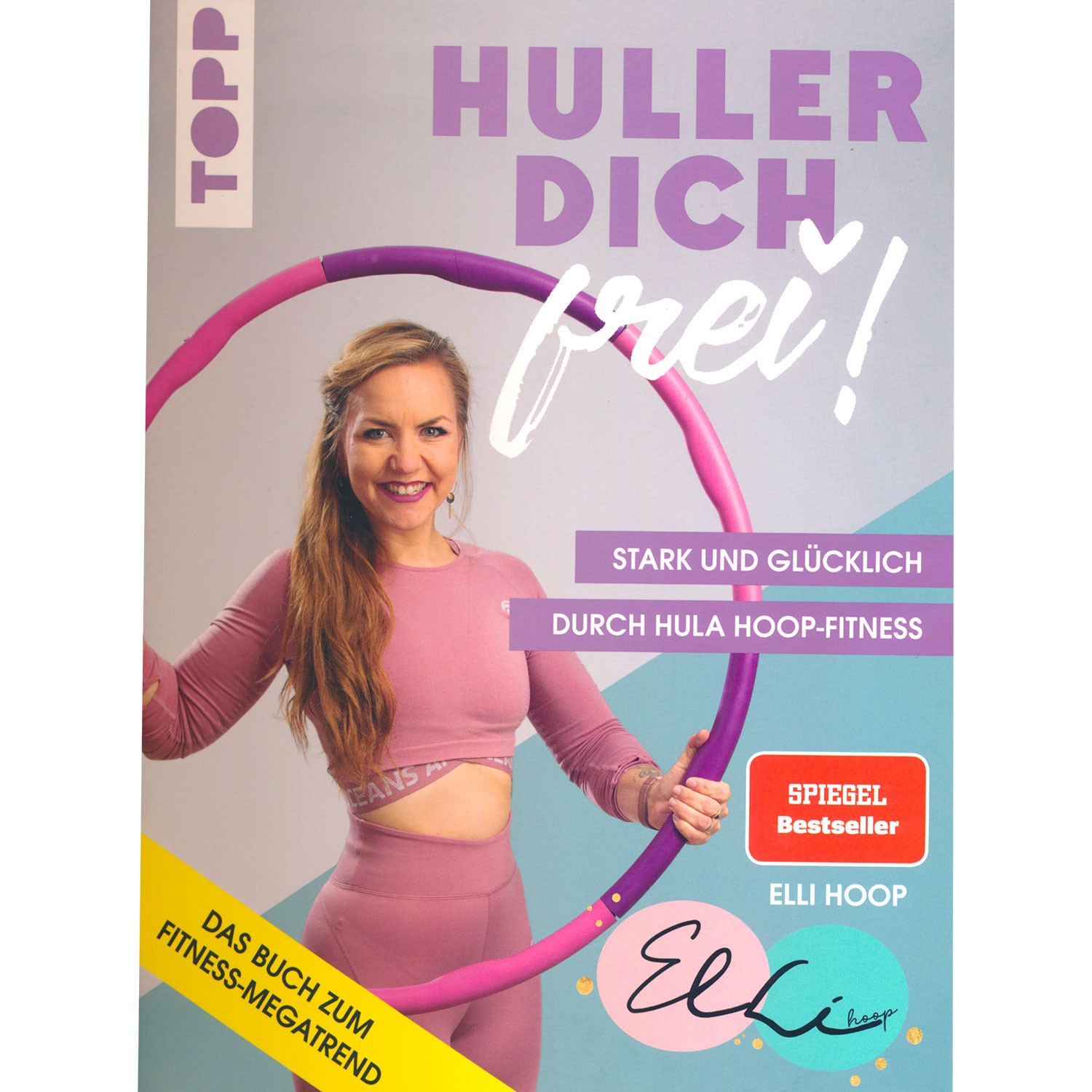 Huller dich frei! mit Elli Hoop