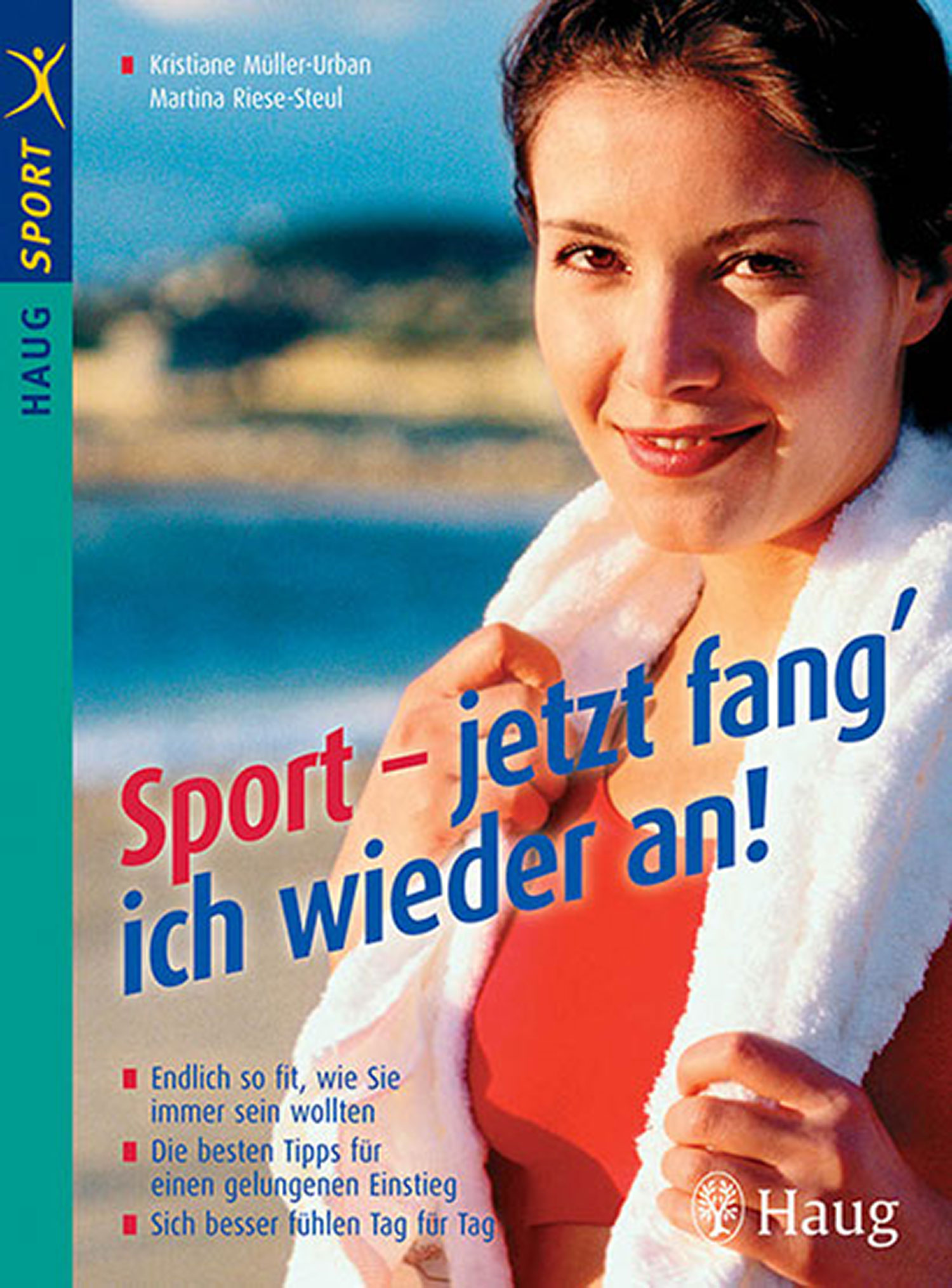 Sport - jetzt fang ich wieder an! (Buch)